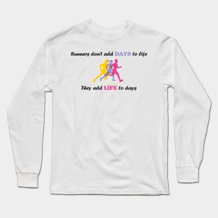 Runners Living Their Life Long Sleeve T-Shirt